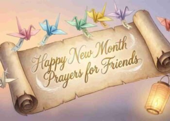 100 Happy New Month of May 2026 Wishes, New Month Prayers for All