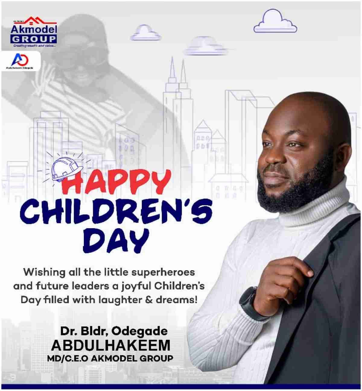 Akmodel MD Abdulhakeem Odegade Celebrates Nigerians on Eid-el-Kabir, Children’s Day 2026